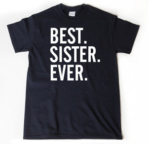 Best Sister Ever Shirt
