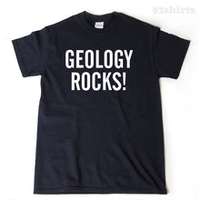 Geology Rocks T-shirt