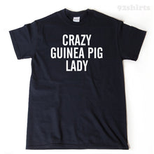 Crazy Guinea Pig Lady T-shirt
