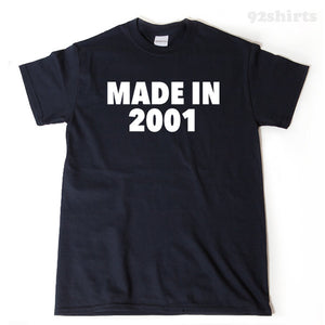 Made In 2001 T-shirt Funny Birthday Gift Tee Shirt