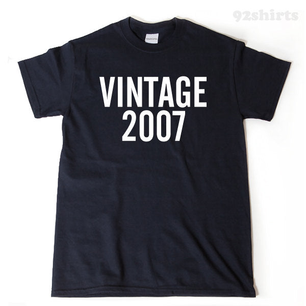 Vintage 2007 T-shirt Funny Birthday Gift Tee Retro 10th Birthday Tee Shirt
