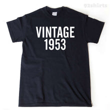 Vintage 1953 T-shirt Funny Birthday Gift Tee Shirt 1953 Sixties Birthday