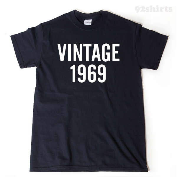Vintage 1969 T-shirt Funny Birthday Gift 1969 Tee Shirt 50th Birthday
