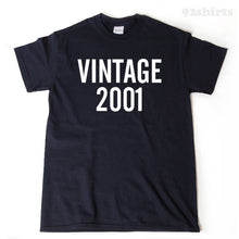 Vintage 2001 T-shirt Funny Birthday Twenty Gift Tee Shirt