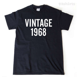 Vintage 1968 T-shirt Funny Birthday Gift 1968 Tee Shirt 50th Birthday
