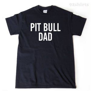 Pitbull Dad T-shirt