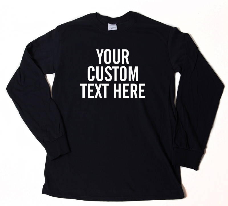 Design Your Own Long Sleeve Shirt
