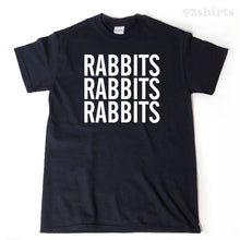 Rabbit Shirt - Rabbits T-shirt Funny Hilarious Rabbit Lover Bunny Bunnies Gift Tee Shirt
