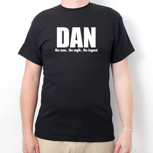 Dan The Man The Myth The Legend T-shirt