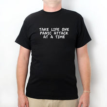 Take Life One Panic Attack At A Time T-shirt Funny Classic Humor Crazy Hilarious Gift Tee Shirt