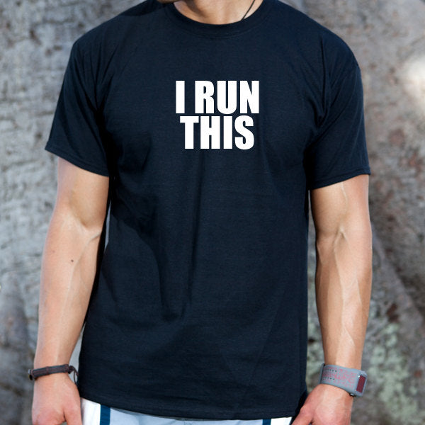 I Run This T-shirt Funny Humor T-shirt Gym Workout Athlete Tee
