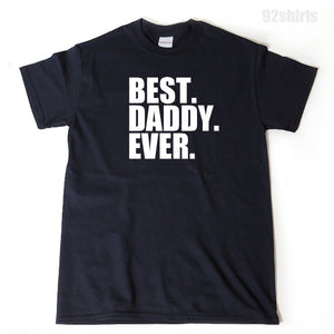 Best Daddy Ever T-shirt