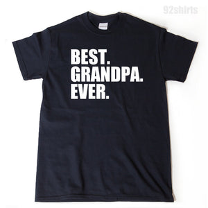 Best Grandpa Ever T-shirt
