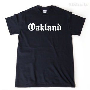 Oakland California Shirt