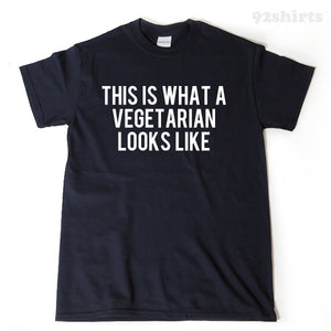 This Is What A Vegetarian Looks Like T-shirt Plant Based Diet Veggie Lover Vegan Tee Shirt