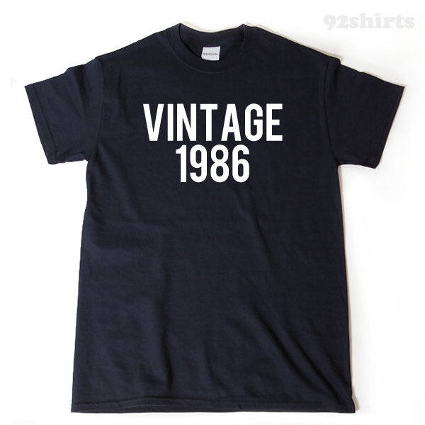 Vintage 1986 T-shirt Funny Birthday Gift Tee Shirt 30th Birthday 1986