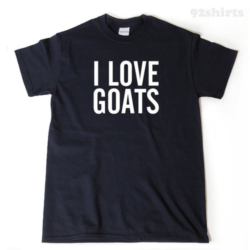 I Love Goats T-shirt 