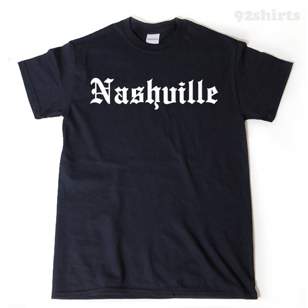 Nashville T-shirt Funny Awesome Place Name Tee Tennessee Country Music Shirt