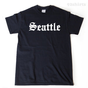Seattle T-shirt Funny Awesome Place Name Tee Seattle Washington Tee Shirt