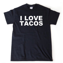 I Love Tacos T-shirt