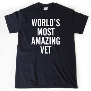World's Most Amazing Vet T-shirt